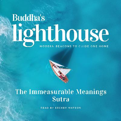 The Immeasurable Meanings Sutra