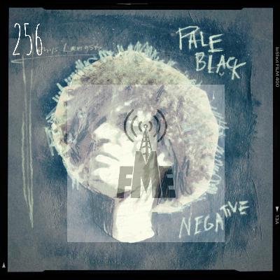 State of The Game vol.256-Pale Black Negative w/ Rhys Langston