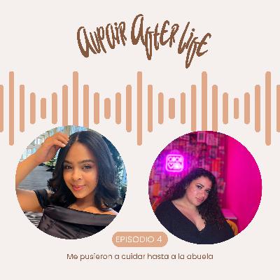 Episodio 4 | Me pusieron a cuidar hasta a la abuela