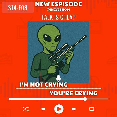 (S14 EP08) INCYC:Current Events | Talk is Cheap (S14 EP08) INCYC:Current Events | Talk is Cheap