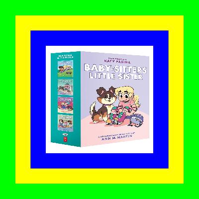 eBook PDF New Baby-sitters Little Sister Graphic Novels #1-4 A Graphix Collection (Baby-Sitters Little Sister Graphix) [DOWNLOAD^^][PDF]
