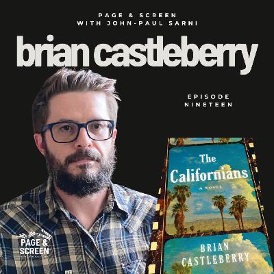 THE CALIFORNIANS with Brian Castleberry | Episode 19