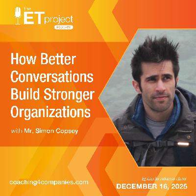 How Better Conversations Build Stronger Organizations