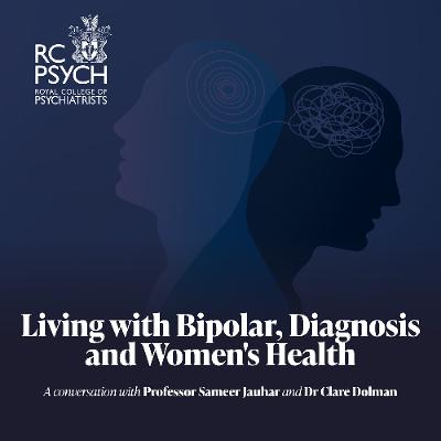 Living with Bipolar, Diagnosis and Women's Health