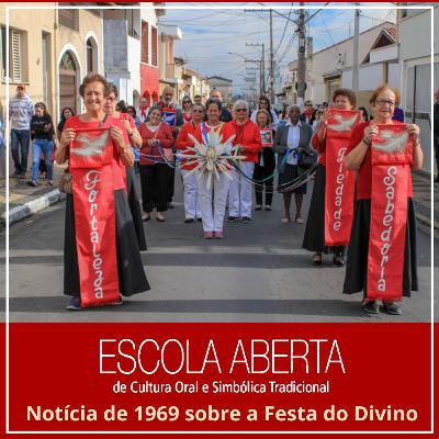 Escola Aberta - Notícia de 1969 sobre a Festa do Divino Escola Aberta - Notícia de 1969 sobre a Festa do Divino