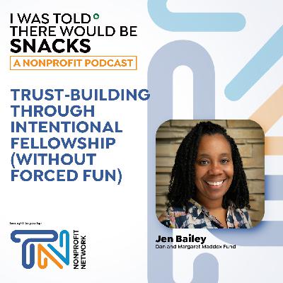 Trust-Building Through Intentional Fellowship (Without Forced Fun) Trust-Building Through Intentional Fellowship (Without Forced Fun)