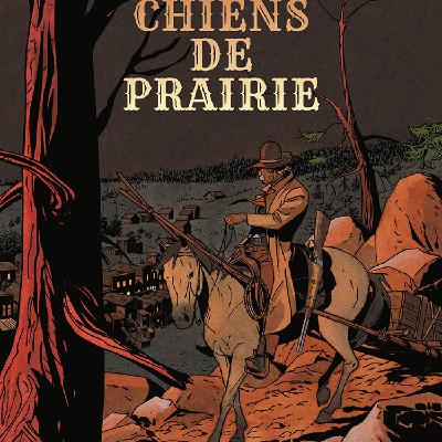 Chiens de prairie. Retour sur la réédition d'un grand classique de Philippe Berthet et de Philippe Foerster. Dans ma bulle #606
