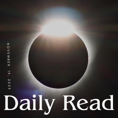 Daily Read 11.19.2023 Daily Read 11.19.2023