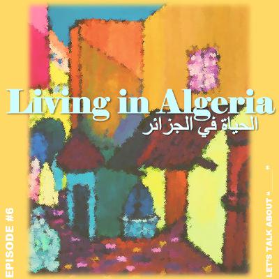 LIVING IN ALGERIA ft OMAR