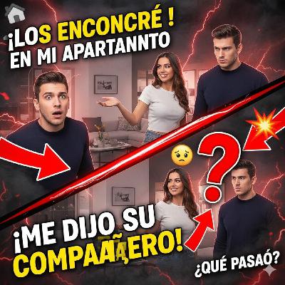 Encontré a mi NOVIA con su EX en mi Apartamento y Ella me Presentó como su Compañero de Piso....