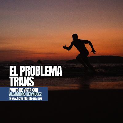 El problema trans