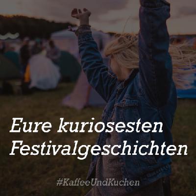 Die kuriosesten Festivalgeschichten