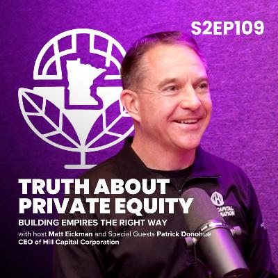 The Truth About Private Equity: Building Empires the Right Way