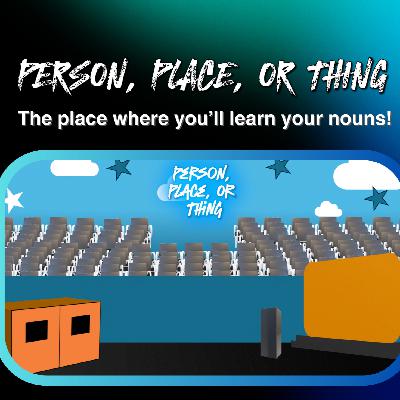 Person, Place, or Thing: Episode 1