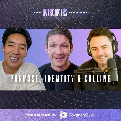 Purpose, Identity and Calling Purpose, Identity and Calling