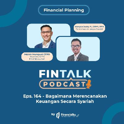 FinTalk EPS. 164 - Bagaimana Merencanakan Keuangan Secara Syariah