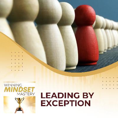 Leading By Exception