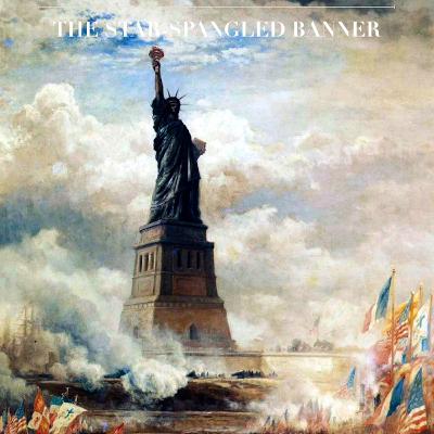 The Star Spangled Banner - Francis Scott Key - 1814