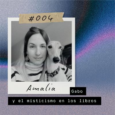 Amalia, Gabo y el misticismo en los libros