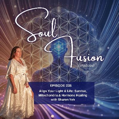 Align Your Light & Life: Sunrise, Mitochondria & Hormone Healing with Sharon Yeh Align Your Light & Life: Sunrise, Mitochondria & Hormone Healing with Sharon Yeh