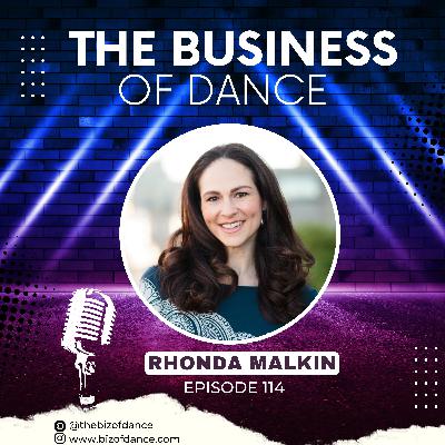 114- Rhonda Malkin: Radio City Rockette, Glee, Beyoncé, & New York City’s Go-To Dance Coach