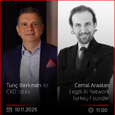 Cemal Araalan – Tunç Berkman ile CXO Talks Cemal Araalan – Tunç Berkman ile CXO Talks