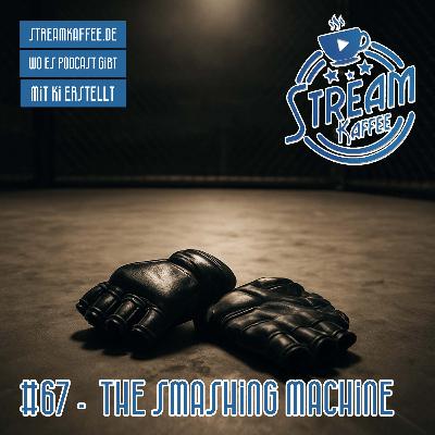67 - The Smashing Machine