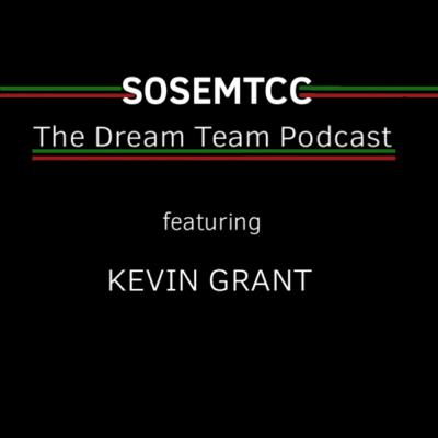 The Dream Team Podcast (ft Kevin Grant) The Dream Team Podcast (ft Kevin Grant)