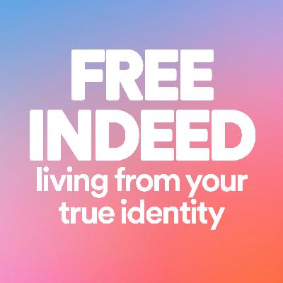 Free Indeed - Ps. Sean Burroughs