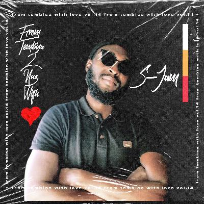 From Tembisa 2 NUZ With Love (S - Jam Guest Mix) FTWL14