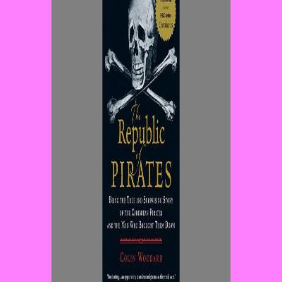 READDOWNLOAD#$ The Republic of Pirates Being the True and Surprising Story of the Caribbean Pirates and the Man Who Brought Them Down Read Online