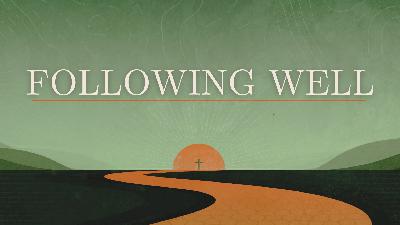 Following Well Part 5: Testimonies (Audio)