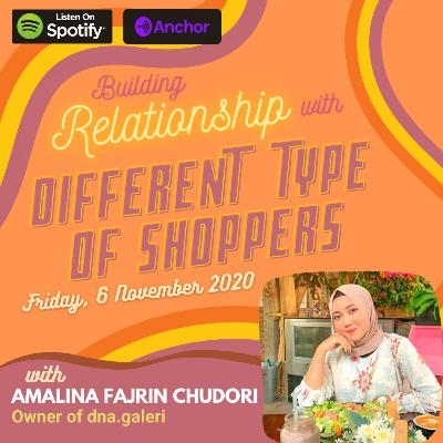 Building Relationship with Different Type of Shoppers