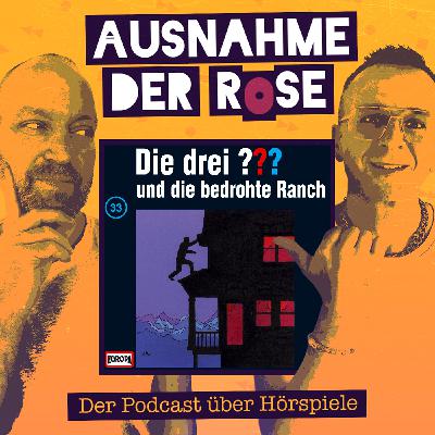 Ausnahme der Rose #80: "Die Drei Fragezeichen und die bedrohte Ranch"