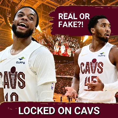 What's Real and What's Fake About the Cleveland Cavaliers So Far This Season? What's Real and What's Fake About the Cleveland Cavaliers So Far This Season?