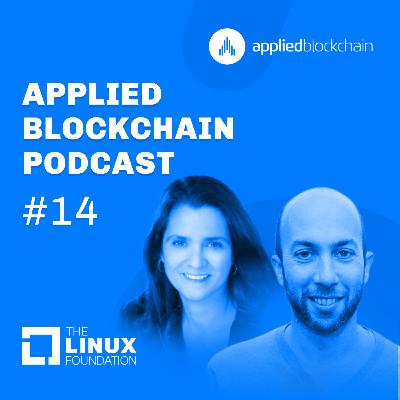 #14 - Daniela Barbosa from The Linux Foundation. Blockchain’s Evolution and Enterprise Impact