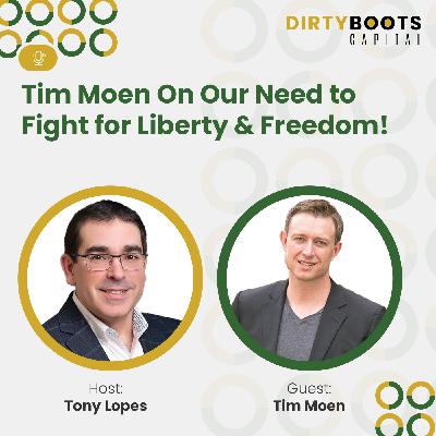 Tim Moen On Our Need to Fight for Liberty & Freedom!