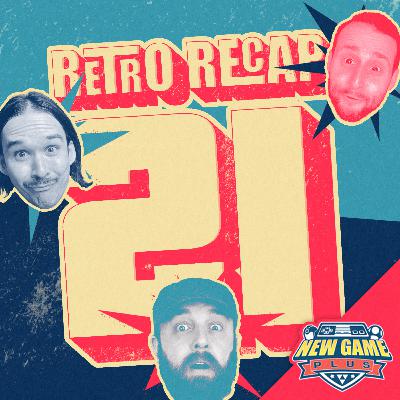 Retro Recap 21