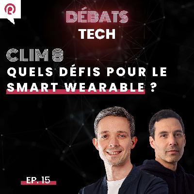 Quels défis pour le smart wearable ? Avec clim8