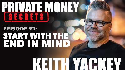 091: Start With the End In Mind