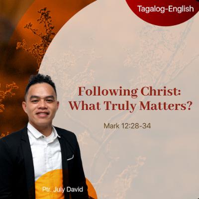 02-08-2026 Following Christ_ What Truly Matters_