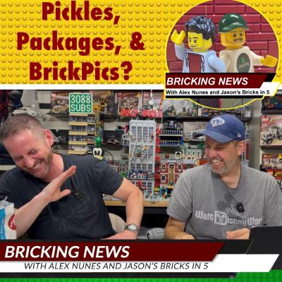 Pickles, Packages, and Brick Pics?