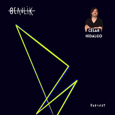 #8 Cesar Hidalgo - La Complejidad es bastante simple