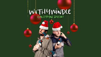 The Withywindle Christmas Special!