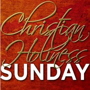 Christian Holiness Sunday - George Whitefield - Pt 3