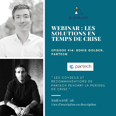 Webinar Eldorado - Boris Golden, Partech "Les conseils et recommandations de Partech pendant la crise"