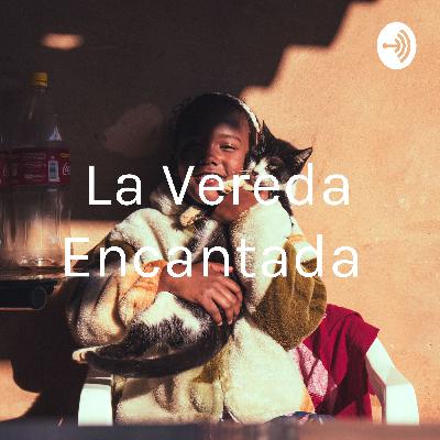 La vereda encantada