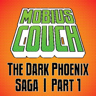 The crew discuss The Dark Phoenix Saga (Part 1)