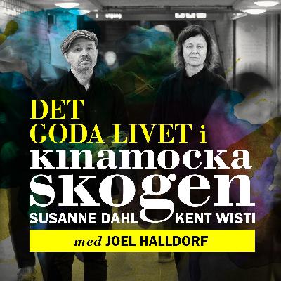 Det goda livet i Kinamockaskogen med Joel Halldorf