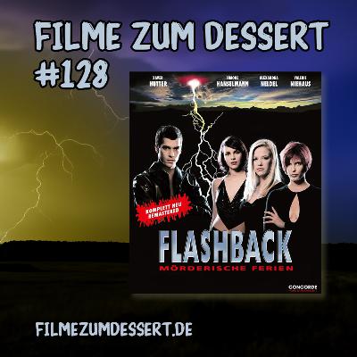 Filme zum Dessert 128: Flashback - Mörderische Ferien (2000) Filme zum Dessert 128: Flashback - Mörderische Ferien (2000)